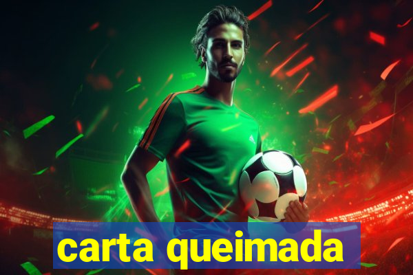 carta queimada
